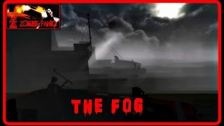 Zombie Panic! Source - The Fog (Objective)