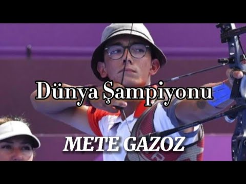 Mete Gazoz Dünya Şampiyonu