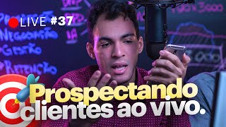 Prospecção ao vivo 🔥☎️ // #LVP08