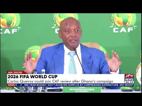 2026 World Cup: Carlos Queiroz could join CAF review after Ghana's campaign | AM Sports