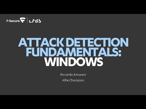 Attack Detection Fundamentals 2021: Workshop #1 - Windows