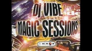 DJ Vibe   Magic Sessions Part 2