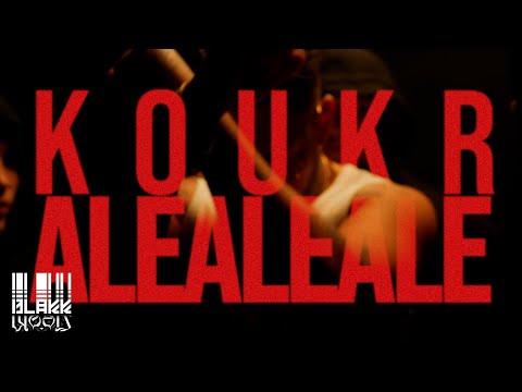 Koukr - ALEALEALE (OFFICIAL VIDEO)