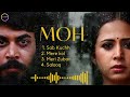 MOH Movie All The Songs Sargun Mehta Jaani B Praak Afsana Khan Moh All Song All Audio