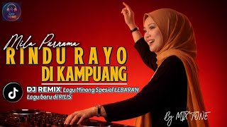 Download lagu RINDU RAYO DI KAMPUANG - MILA PURNAMA | DJ Remix Lagu Minang Spesial Lebaran 2026 | Remix Full Bass mp3