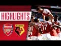 HIGHLIGHTS | Arsenal 2-0 Watford | Premier League
