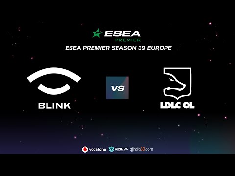 Team BLINK vs LDLC | ESEA Premier | Season 39 | Match #4