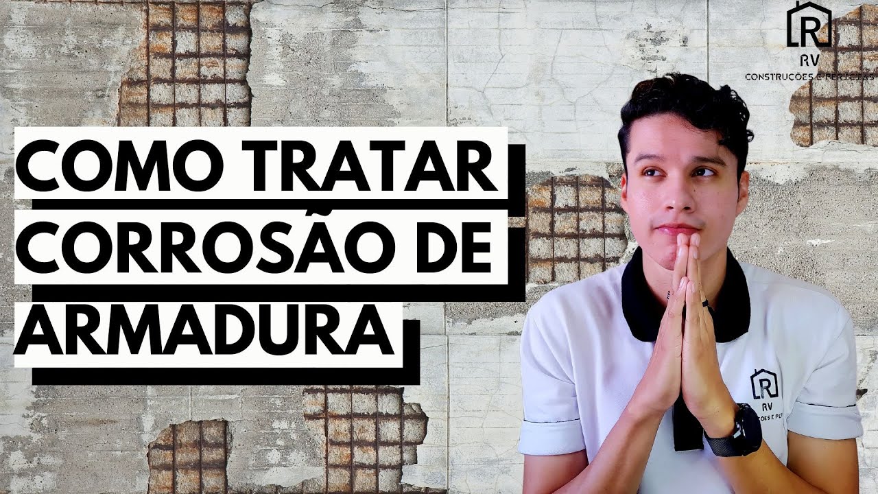O PASSO A PASSO PARA TRATAR CORROSÃO DE ARMADURAS !!!