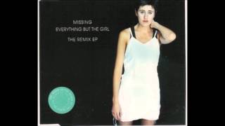 Everything But The Girl - Missing (Todd Terry Remix)