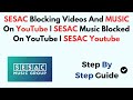 SESAC Blocking Videos And MUSIC On YouTube SESAC Music Blocked On YouTube SESAC Youtube