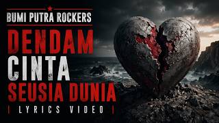 Download lagu Bumi Putra Rockers - Dendam Cinta Seusia Dunia (Lyrics Video) mp3 Download lagu Bumi Putra Rockers - Dendam Cinta Seusia Dunia (Lyrics Video) mp3