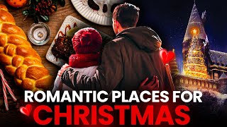 Top 10 Romantic Christmas Getaways for Couples in 2025❤️✨ | Must-Visit Christmas Destinations🎄❤️🤟🫶
