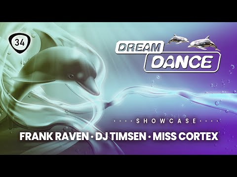 DREAM DANCE Live! ep.034 w/ Frank Raven, DJ Timsen, Miss Cortex