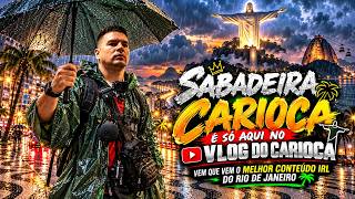✅ RJ AO VIVO IRL: 👑🇧🇷🌧️ SABADEIRA CARIOCA NA CHUVA! O RIO NÃO PARA | IRL AO VIVO #rj #riodejaneiro