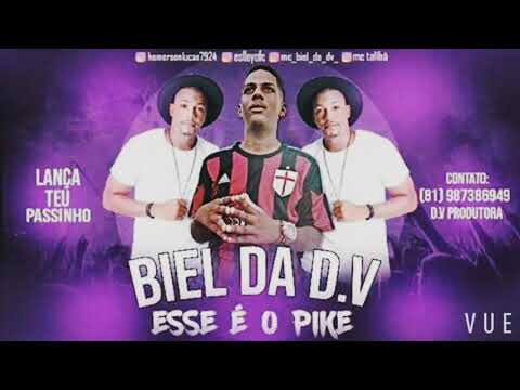 BIEL DA DV FEAT MC TALIBÃ ESSE É O PIKE ÁUDIO OFICIAL