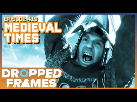 Medieval Times w/ @DexbonusVOD  - Dropped Frames Episode 419