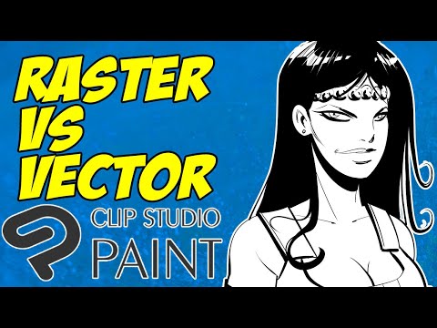 What's the difference between RASTER and  VECTOR | CLIP STUDIO PAINT