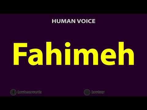 How To Pronounce Fahimeh