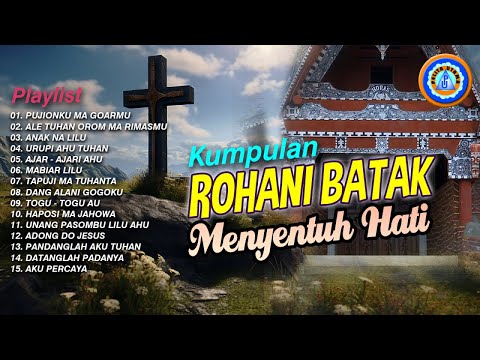 Lagu Rohani Batak - Kumpulan Lagu Rohani Batak Menyentuh Hati | FULL ALBUM ROHANI BATAK