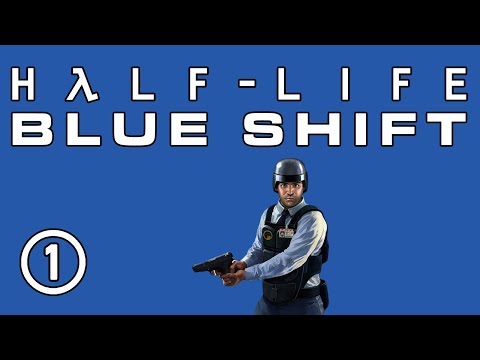 Let's Play Half-Life: Blue Shift (Blind) - Off to Work We Go - Part 1