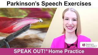 Parkinson’s Speech Exercises: FLY TYING
