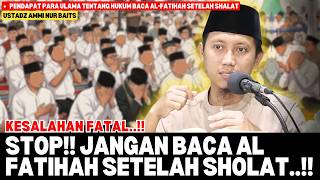 Download lagu AWAS KESALAHAN INI‼️ Baca AL-FATIHAH Setelah Shalat TIDAK ADA Dalilnya‼️ | Ustadz Ammi Nur Baits mp3