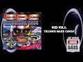 KID KILL | TECHNO BASS CREW