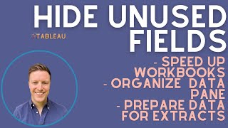 Hide Unused Fields in Tableau (Quick Tip)