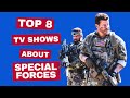 Top 8 Best TV Shows About Special Forces