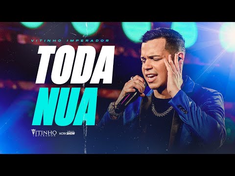 Toda Nua - Vitinho Imperador