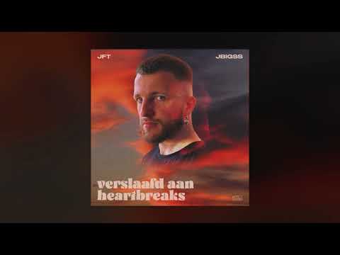 JFT x JBigss - Verslaafd Aan Heartbreaks (Prod. JBigss)