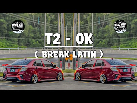 T2 - OK - ( DISCOYAWREMIX ) - BREAKLATIN