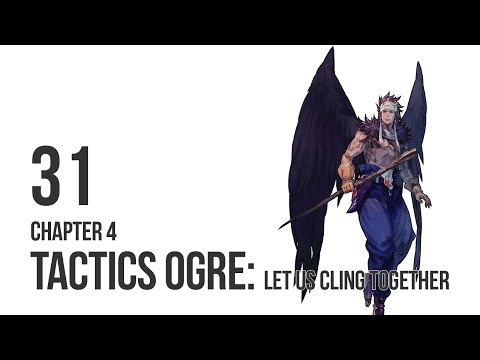 Tactics Ogre: LUCT - Let's Play Chapter 4 pt 31