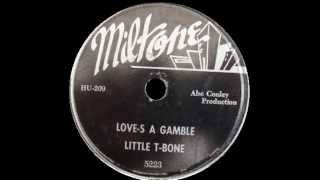 Little T- Bone (Goree Carter) - Love's A Gamble