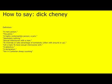 How to pronounce dick cheney by british speaker