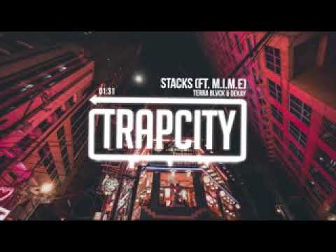 Trap City TERRA BLVCK & DEKAY   Stacks ft  M I M E UZhZGjy9iYk