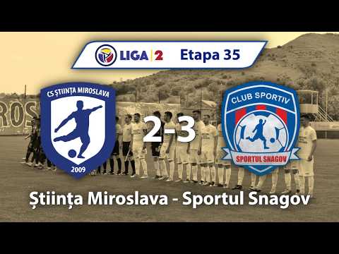 Etapa 35 | Stiinta Miroslava - Sportul Snagov