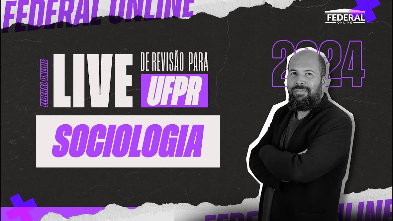 Live de Revisão UFPR - SOCIOLOGIA