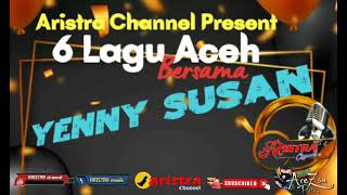 Download lagu 6 lagu aceh Yenny susan ARISTRA channel mp3