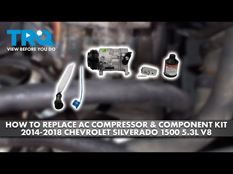 How to Replace AC Compressor & Component Kit 2014-2018 Chevrolet Silverado 1500 5.3L V8