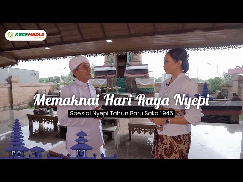 Memaknai Hari Raya Nyepi - Spesial Nyepi Tahun Baru Saka 1945