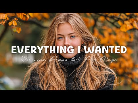 Everything I Wanted - Veronica Bravo, lost., Pop Mage (Magic Cover Release)