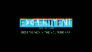 Experiment Music Video