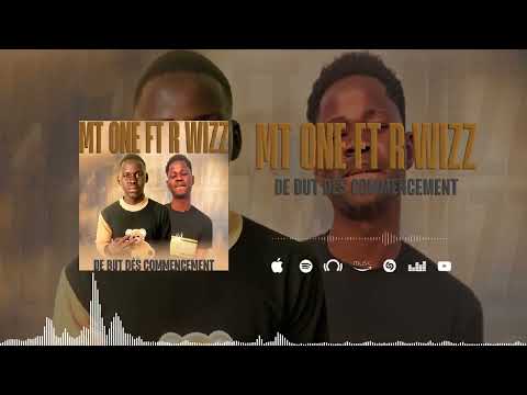 mt one ft r wizz de but des commencement