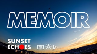 Memoir - Saturday, January 7, 2023 - 4K sunset time lapse