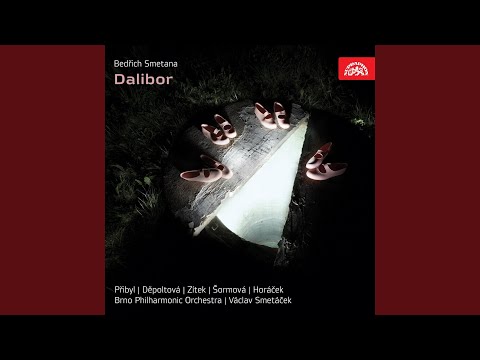 Dalibor. Opera in 3 Acts - Act 2 - Everything Is Ready