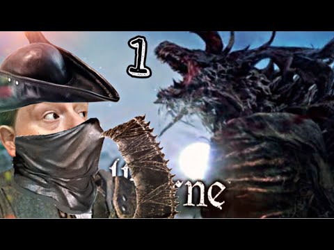 LET THE HUNT BEGIN! | Bloodborne(Part 1)