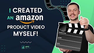 How to Create an Amazon Product Video AND Upload it to your Amazon Listing!