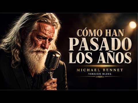 Un Día Miras Atrás... y Toda una Vida Ya Pasó | Cómo Han Pasado los Años - Michael Bennet