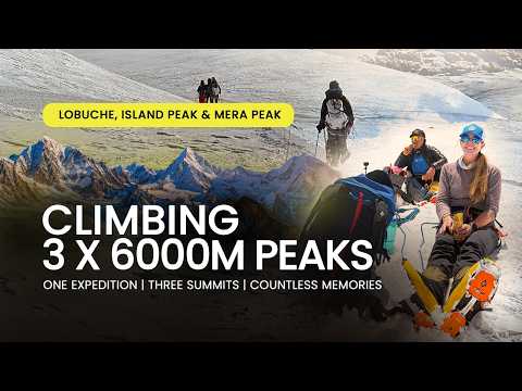 Three Himalayan Peaks, One Extraordinary Journey | Lobuche | Island | Mera Peak